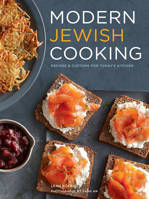 Title details for Modern Jewish Cooking by Leah Koenig - Available